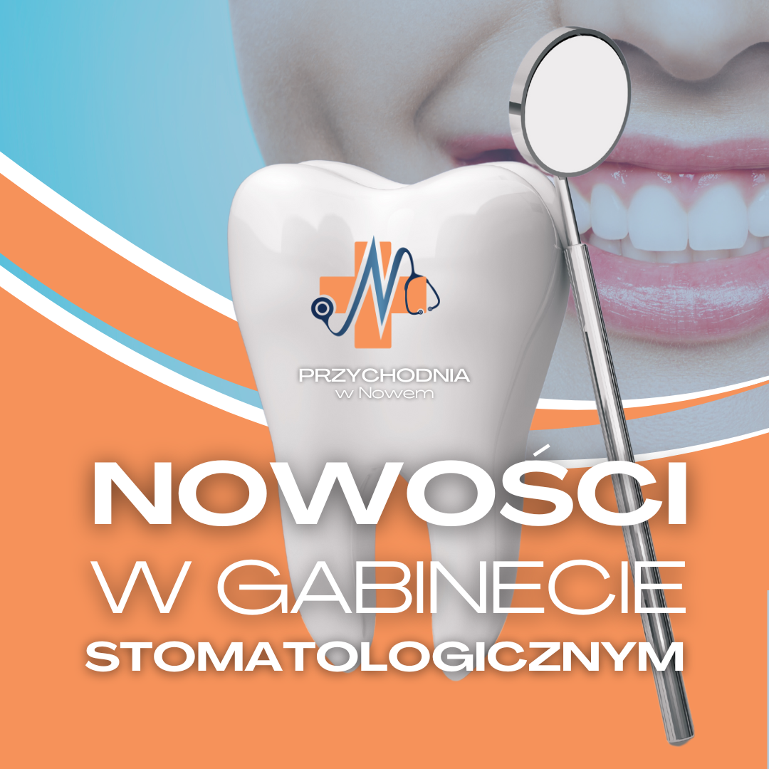 Nowości w gabinecie stomatologicznym